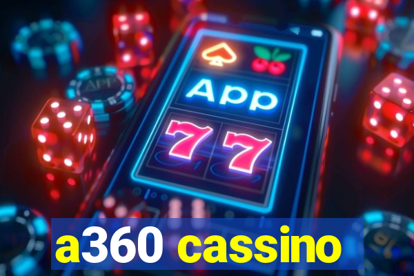 a360 cassino